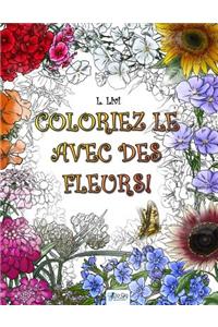 Coloriez Le Avec Des Fleurs!