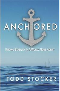 Anchored