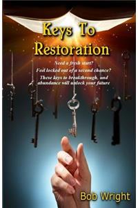 Keys To Restoration