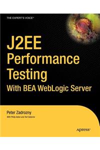 J2ee Performance Testing with Bea Weblogic Server