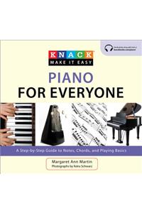 Knack Piano for Everyone: A Step-By-Step Guide to Notes, Chords, and Playing Basics