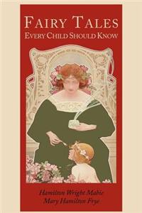Fairy Tales Every Child Should Know [Illustrated Edition]