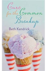 Cure for the Common Breakup