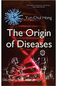 Origin of Diseases
