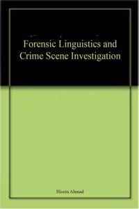Forensic Linguistics and Crime Scene Investigation