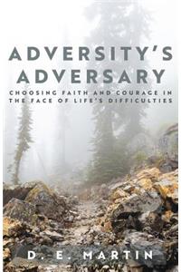 Adversity's Adversary