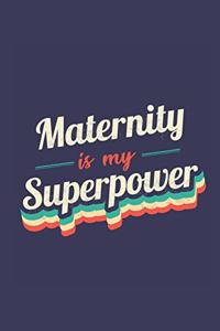 Maternity Is My Superpower