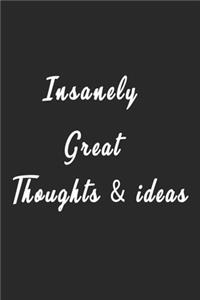 Insanely Great Thoughts & ideas