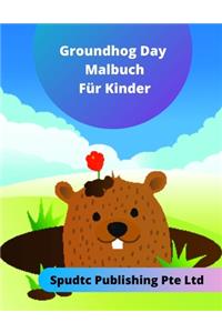 Das Groundhog Day Malbuch für Kinder
