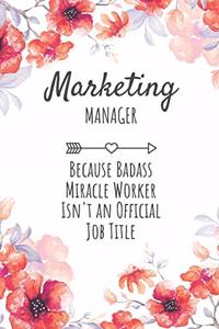 Marketing Manager Because Badass Miracle Worker Isn't an Official Job Title