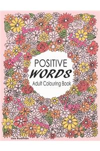 Positive Words Adult Colouring Book