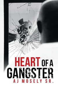 Heart of a Gangster