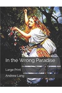 In the Wrong Paradise