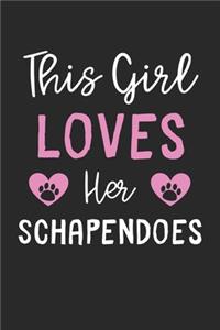 This Girl Loves Her Schapendoes