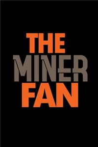 The miner fan