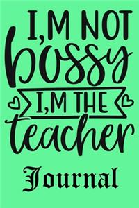 I, m Not Bossy I, m The Teacher Journal