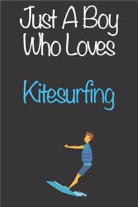 Just A Boy Who Loves Kitesurfing