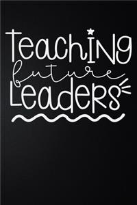 Teaching Future Leaders