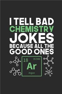I Tell Bad Chemistry Jokes