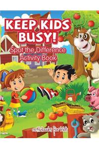 Keep Kids Busy! Spot the Difference Activity Book