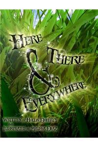 Here, There, & Everywhere