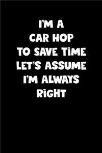 Car Hop Notebook - Car Hop Diary - Car Hop Journal - Funny Gift for Car Hop