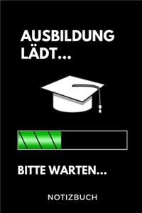 Ausbildung Lädt... Bitte Warten... Notizbuch