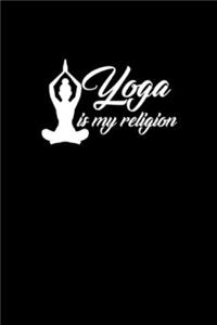 Yoga Is My Religion