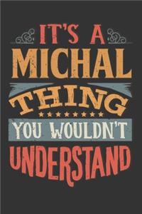 Its A Michal Thing You Wouldnt Understand