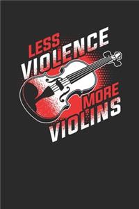 Less Violence More Violins