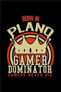 Born in Plano Gamer Dominator