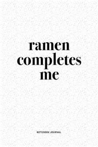 Ramen Completes Me
