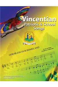 Vincentian Patriotic and School Songs