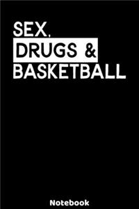 Sex, Drugs and Basketball Notebook