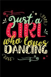 Just a Girl Who Loves Dancing