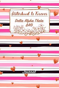 Sisterhood Is Forever Delta Alpha Theta