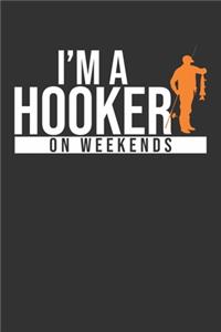 I'm A Hooker On Weekends