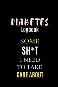 Diabetes Logbook Some SH*T I Need To Take Care About
