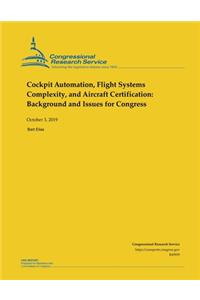 Cockpit Automation, Flight Systems Complexity, and Aircraft Certification