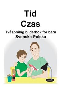 Svenska-Polska Tid/Czas Tvåspråkig bilderbok för barn