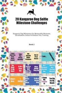 20 Kangaroo Dog Selfie Milestone Challenges