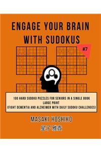 Engage Your Brain With Sudokus #7