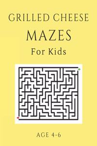 Grilled Cheese Mazes For Kids Age 4-6