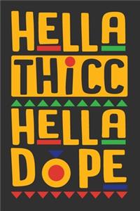Hella Thicc Hella Dope