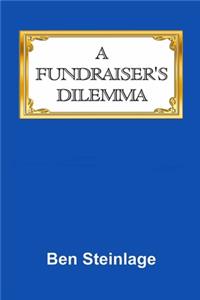 A Fundraiser's Dilemma
