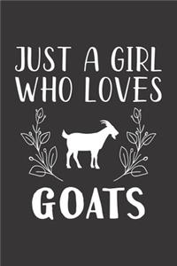 Just A Girl Who Loves Goats
