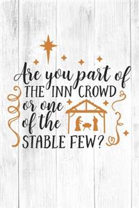 Are You Part Of The Inn Crowd Or One Of The Stable Few
