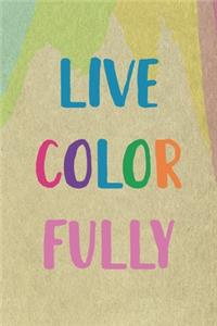 Live Color Fully