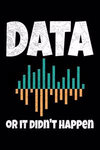 Data Or It Didn't Happen