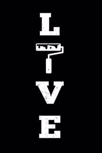 LOVE Painter Painting Decorator Notebook